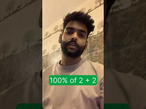 What is 100% of 2 plus 2? | tricky maths problem. #maths #shorts