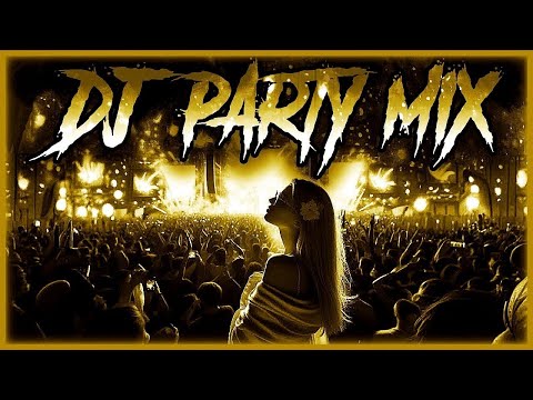 Best DJ Party Club Music Mix 2025 | Top Remixes & Mashups of Popular Songs