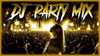 Best DJ Party Club Music Mix 2025 | Top Remixes & Mashups of Popular Songs