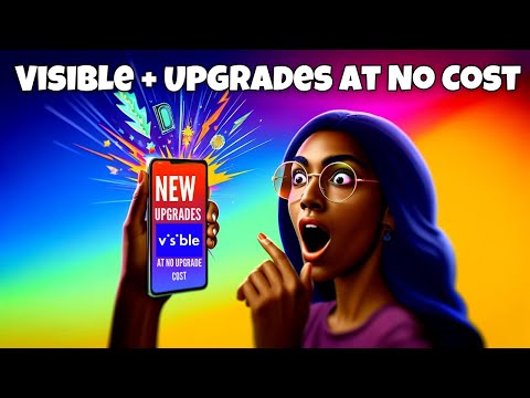 FREE Visible Wireless UPGRADES Happening NOW!