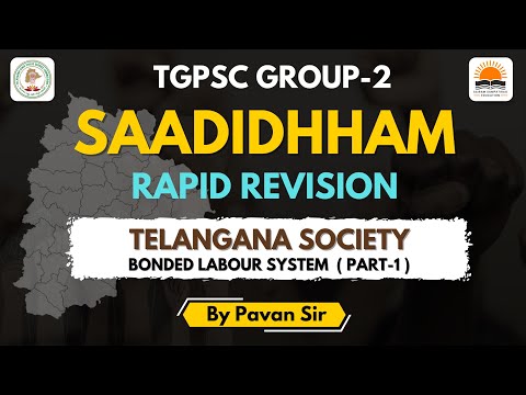 SAADHIDHHAM GROUP-2 | Telangana Society - Bonded Labour System | by Pavan Sir |