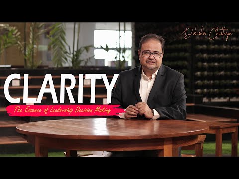 Clarity – The Essence of Leadership Decision Making.#iimkozhikode