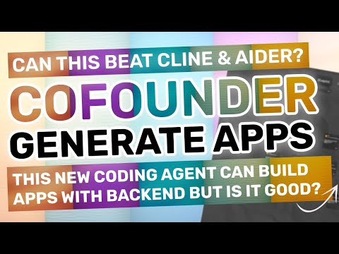 Cofounder : This NEW AI Agent can BUILD FULL-STACK Apps from ONE PROMPT (Beats Aider & Cline?)