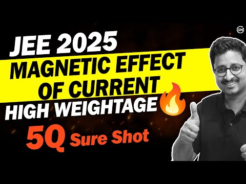 JEE 2025 - 5Q Sure Shot ️‍🔥 | Magnetic Effect of Current | +4 Marks in Physics | Eduniti