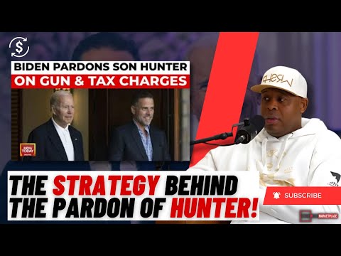 Why Biden’s Pardon of Hunter Isn’t Surprising!