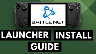 How to Install Battle.net Games on the Steam Deck? Launcher Install Guide