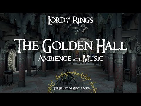 Lord Of The Rings | The Golden Hall | Ambience & Music | 3 Hours