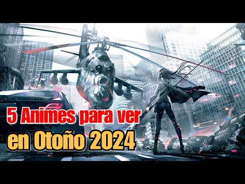 5 ANIMES QUE DEBES VER EN OTOÑO 2024