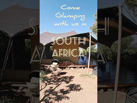 Glamping in South Africa 🇿🇦 at Camp Canoe