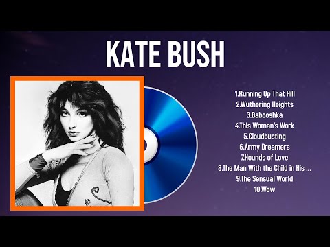 Best Songs of Kate Bush full album 2024 ~ Top 10 songs