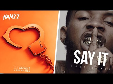 DJ Snake - U Are My High ft. Future x Tory Lanez - Say It (Hamzz Remix)