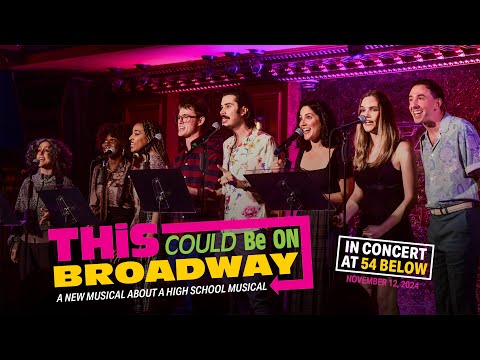 🎭THIS COULD BE ON BROADWAY at 54 Below (Digital Ticket Trailer)