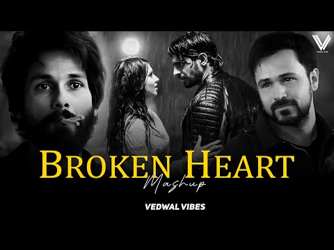 Broken Heart Mashup 2024 | Vedwal Vibes | Non-Stop Jukebox | Sadness Chillout Mashup | Chillout Mix