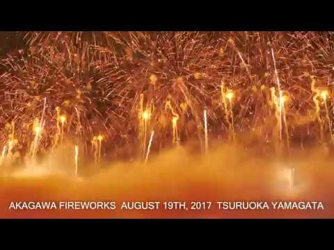 AKAGAWA FIREWORKS AUGUST 19TH, 2017 TSURUOKA YAMAGATA