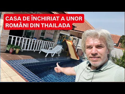 Cum e CASA de ÎNCHIRIAT a unor ROMÂNI din THAILANDA, PATTAYA? Cum poți cumpăra un APARTAMENT aici?