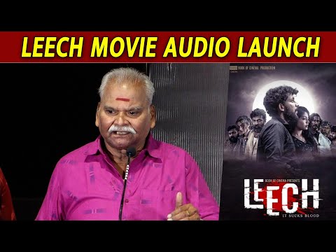 Bayilvan Ranganathan Speech at Leech Movie Audio Launch | Bayilvan Ranganathan Latest Speech