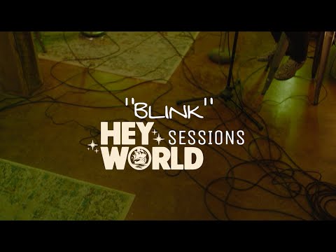 Chase Matthew - Blink (Hey World Sessions)