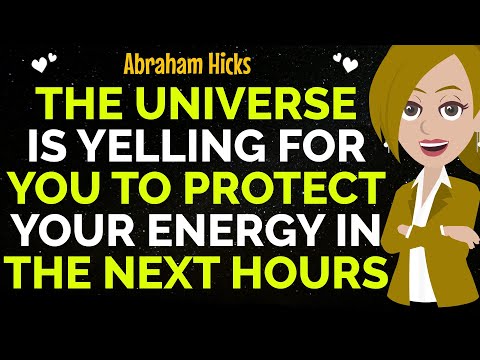 The Universe Needs You To Protect Your Energy Now !✨✅Abraham Hicks 2025