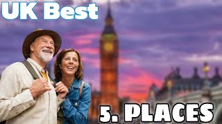 5 Best Places in UK  | Uk London | Pro Visiter Places |