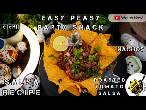 Homemade Salsa Recipe | Easy Peasy Snack | Tomato Dipping | Rasoi | Salsa Nachos |टमाटर सालसा Recipe