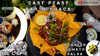 Homemade Salsa Recipe | Easy Peasy Snack | Tomato Dipping | Rasoi | Salsa Nachos |टमाटर सालसा Recipe