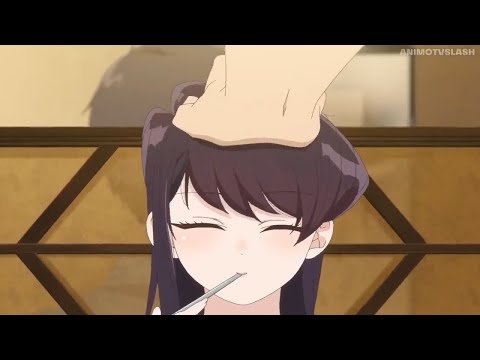 Komi san gets a Pat by Daddy - Komi San wa  Komi Can't Communicate Episode 7