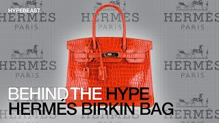 Why the Hermès Birkin is the Most Grailed Bag in the World | Behind the Hype