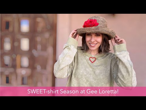 SWEET shirt Season at Gee Loretta!