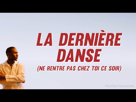 Slaï - La dernière danse (Ne rentre pas chez toi ce soir) [Paroles]