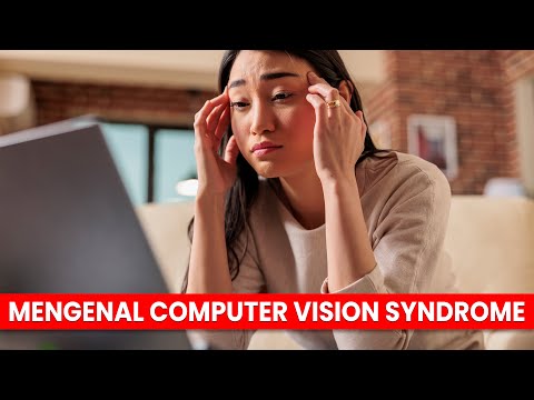 Mengenal Computer Vision Syndrome (CVS)