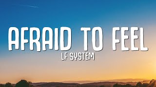 LF SYSTEM - Afraid To Feel (Lyrics)