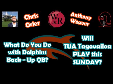 Big O and David Furones - Will Miami Dolphins QB TUA Tagovailoa PLAY Sunday?