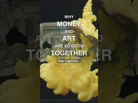 Why money and art are so good together