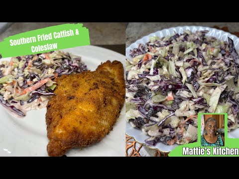 Delicious Southern Fried Catfish with The BEST Creamy Coleslaw / Mattie's Kitchen