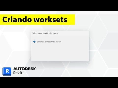 Como salvar um modelo em nuvem e criar worksets com o Autodesk Revit 2023