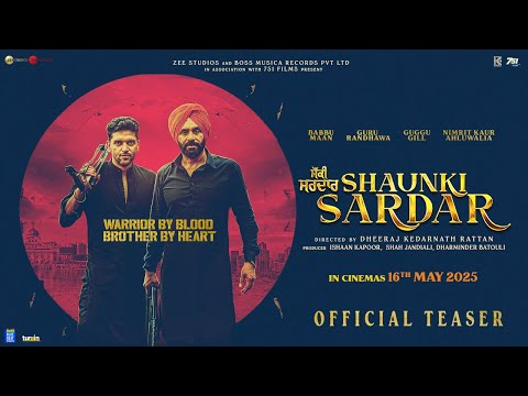 Shaunki Sardar - Official Teaser | Babbu Maan, Guru Randhawa, Guggu Gill, Nimrit Kaur Ahluwalia