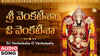 Sri Venkatesha O Venkatesha | Venkateswara Swamy Devotional Songs | Lord Venkateswara Songs  Jukebox