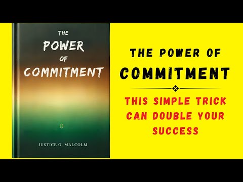 The Power of Commitment: This Simple Trick Can Double Your Success (Audiobook)