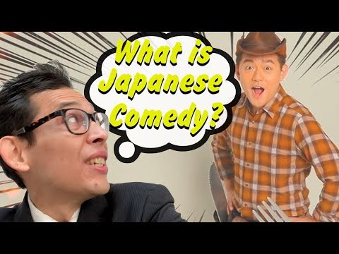 What is Japanese Comedy