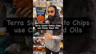 Terra Sweet Potato Chips use Cheap Seed Oils #sweetpotato #potatochips #groceryshopping