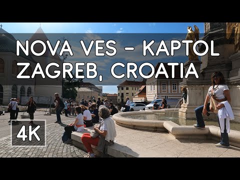 Walking Tour: Nova Ves and Kaptol, Zagreb, Croatia - 4K UHD Virtual Travel