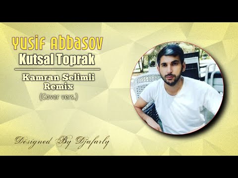 Yusif Abbasov & Kamran Selimli - Kutsal Toprak (Cover vers.)