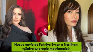 New message from Fahriye Evcen to Neslihan: “Save your own marriage!”