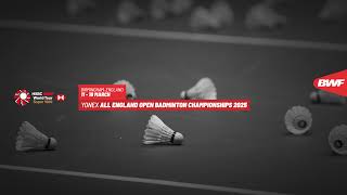 YONEX All England Open Badminton Championships 2025 | Match 04 | F | Court 1