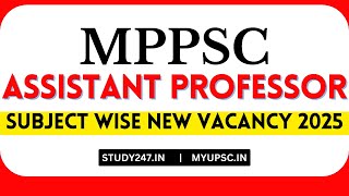 mp assistant professor 2025 subject wise vacancy | mppsc new vacancy 2025 | assistant professor 2025