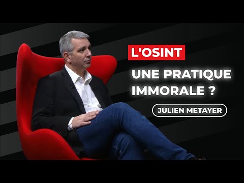 OSINT : Les enquêteurs du net ou nouveaux espions ? avec Julien Metayer