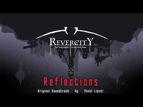 Pavel Lipski - Reflections - Revercity Original Soundtrack (Official Audio)