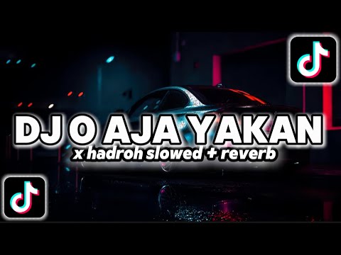 DJ O AJA YA KAN Terbaru Viral TikTok|| DJ O AJA YA KAN versi Hadroh