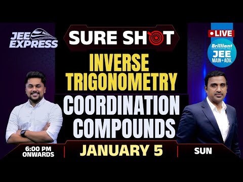 JEE EXPRESS | SURE SHOT | Inverse Trigonometry | Coordination Compounds | PYQ JEE | 5th Jan 2025