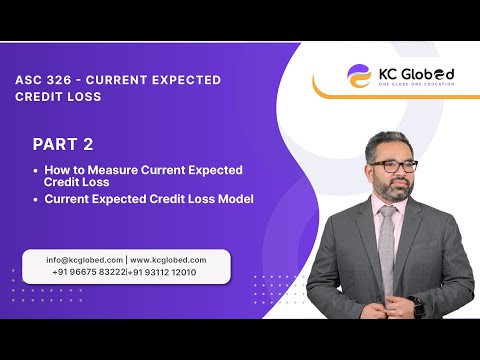 ASC 326 - Current Expected Credit Loss | PART 2 | CPA & CA KAMAL CHHABRA SIR